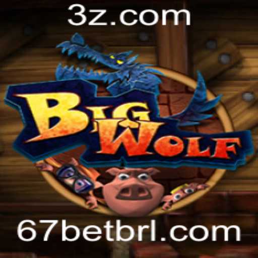 Tudo Sobre o Jogo BigWolf e Como Jogar no 67bet